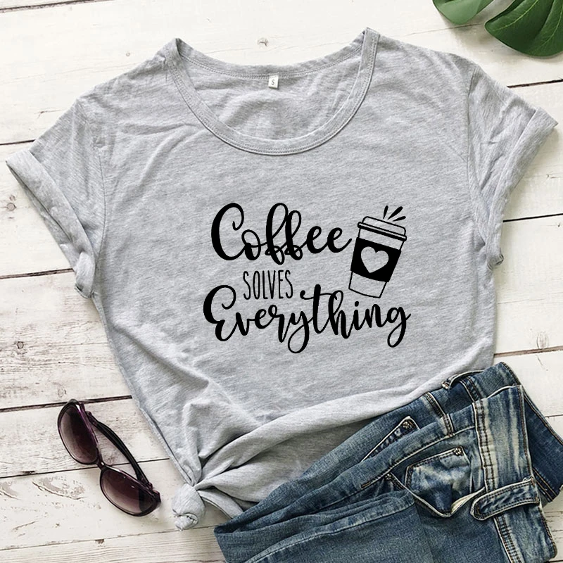 

Кофе решает все футболки Camiseta забавная унисекс кофейная Подарочная футболка Повседневная Женская графическая футболка для питья Топ