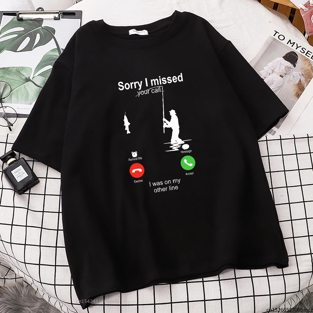 

Sorry I Missed I Was On My Other Line Prints T Shirts Vogue Soft Street Fit Sport Crewneck Clothes