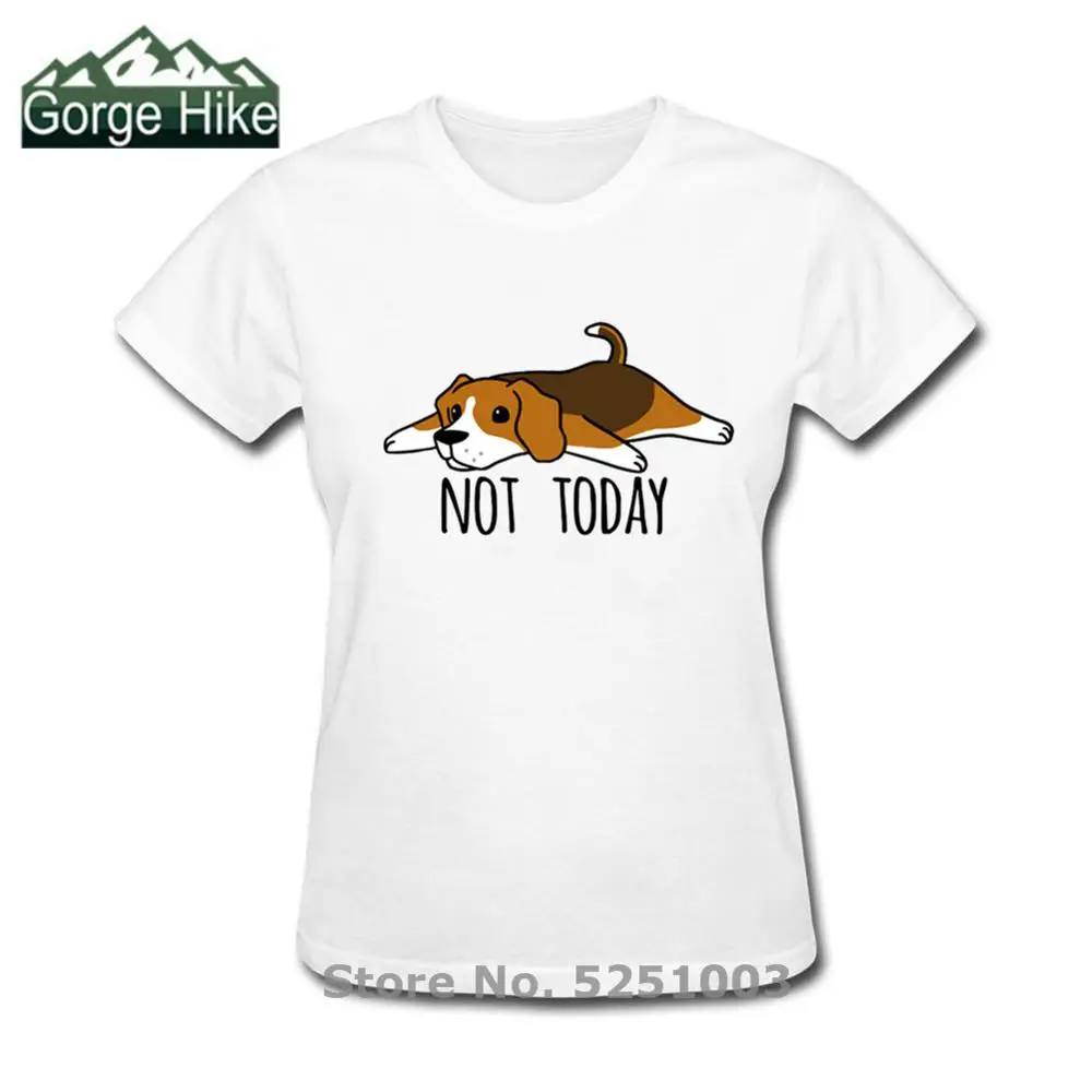 Funny Not Today Beagle Dog T Shirt Women Adult Tops T-Shirts Crewneck 100% Cotton Tee 2020 New Female Camiseta shirt | Женская одежда