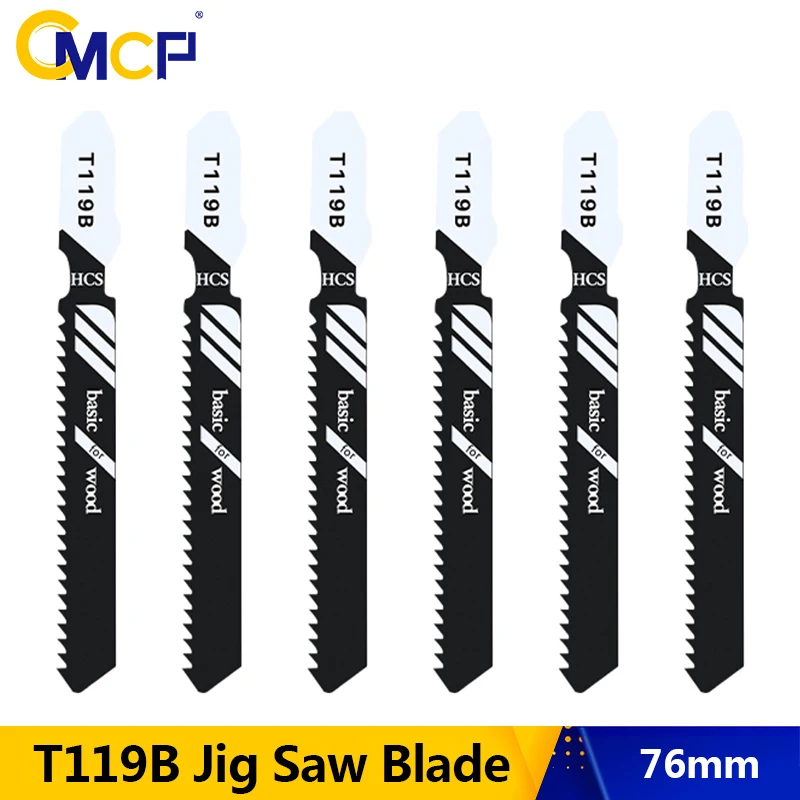 

CMCP T119B Jig Saw Blade HCS Wood Assorted Blades For Wood Plastic Cutting T Shank Power Tool Reciprocating Saw Blade