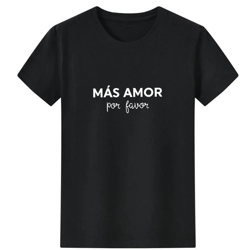

Mas Amor Por Favor Tee Shirt Femme Summer Short Sleeve T Shirt Women Tops Cotton Loose Tshirt Women Clothed O-neck Casual Tee