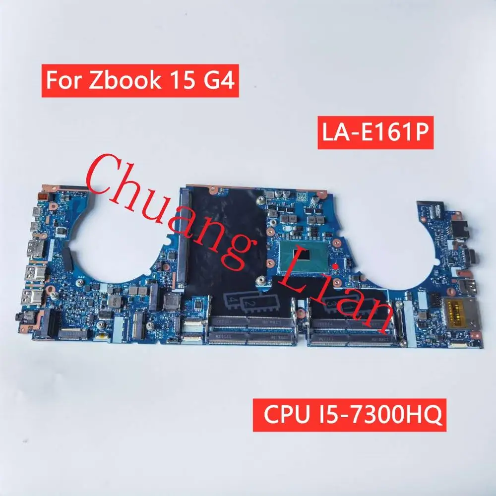 Для Zbook 15 G4 Материнская плата ноутбука CPW50 LA-E161P с Процессор I5-7300HQ SR32S DDR4 100%
