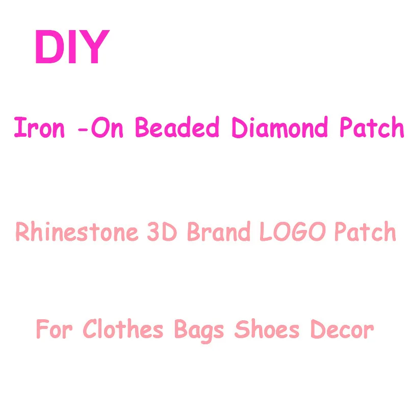 

Custom Rhinestone 3D Brand LOGO Applique Iron on Patches for Clothing Ironing Beaded Diamond Badge Paste for Clothes Bags Shoes