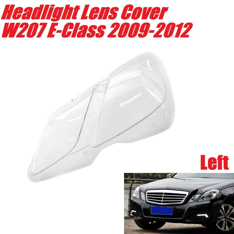 

Left Headlight Shell Car Headlight Lens Shell Cover for Mercedes-Benz W207 E-Class Coupe 2009-2012