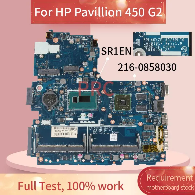 

784118-501 784118-601 For HP Pavillion 450 G2 I3-4030U Notebook Mainboard LA-B181P SR1EN 216-0858030 DDR3 Laptop Motherboard