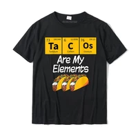taco funny chemistry meme quote periodic table science gift t shirt brand men t shirt cotton tops shirt street