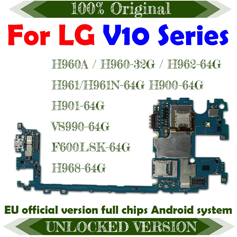 Системные платы с Android-системой 64 Гб ПЗУ 32 ГБ для LG V10 H960A H960 H962 H961 H900 H901 VS990 F600LSK H968