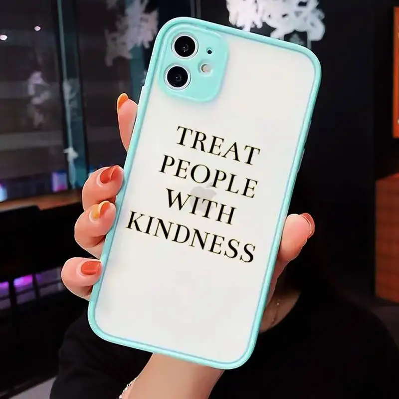 

treat people with kindness Phone Cases matte transparent For blue iPhone 7 8 x xs xr 11 12 pro plus max mini Clear Funda