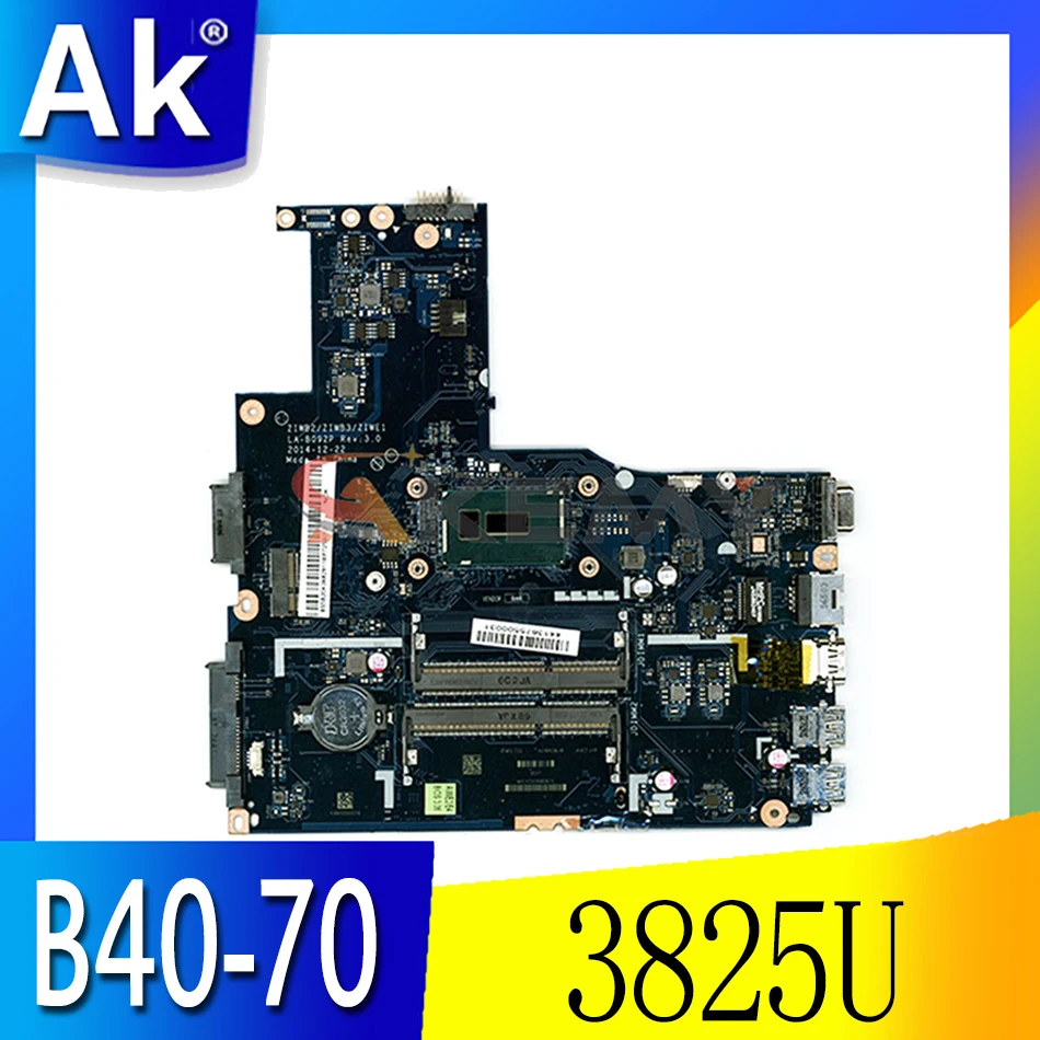 

Laptop motherboard For LENOVO Ideapad B40-70 Core SR24B Pentium 3825U LA-B092P 5B20K06829 Mainboard Tested 100%