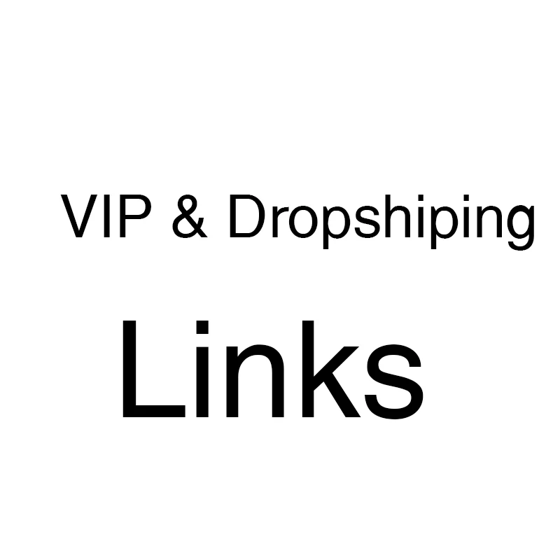 

VIP & Dropshipping Links