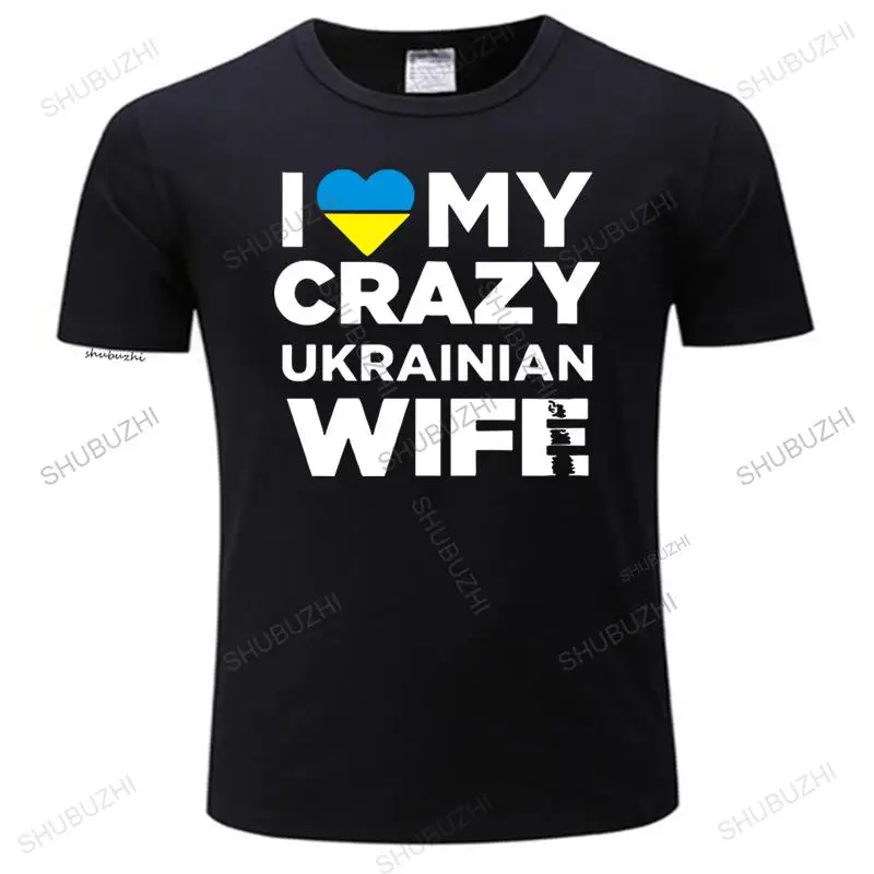 

new fashion brand 100% Cotton T-shirt I Love My Crazy Ukrainian Wife Cute Ukraine Native T Shirt for male summer style tee shirt