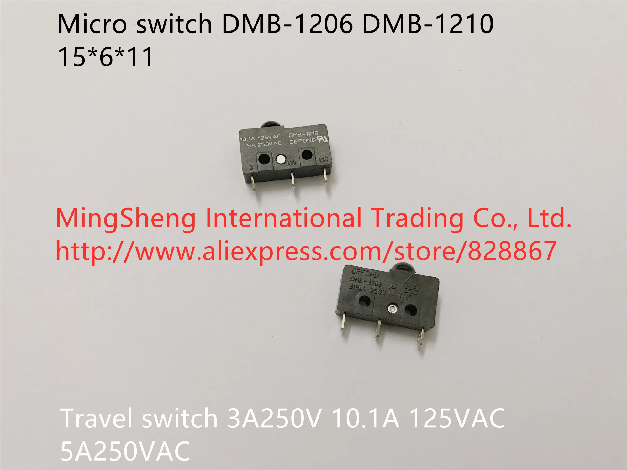 

Original new 100% micro switch DMB-1206 DMB-1210 15*6*11 travel switch 3A250V 10.1A 125VAC 5A250VAC