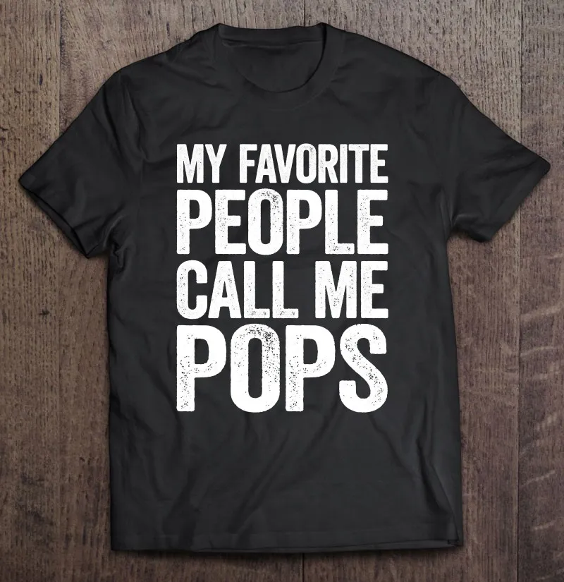 Моя любимая футболка футболки на День отца с надписью People Call Me pop Мужская оверсайз
