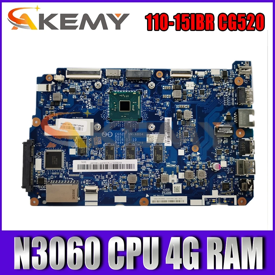 

Akemy для Lenovo 110-15IBR CG520 NM-A804 Материнская плата ноутбука процессор N3060 4G RAM 100% тесты работы 5B20L77440 5B20L77435