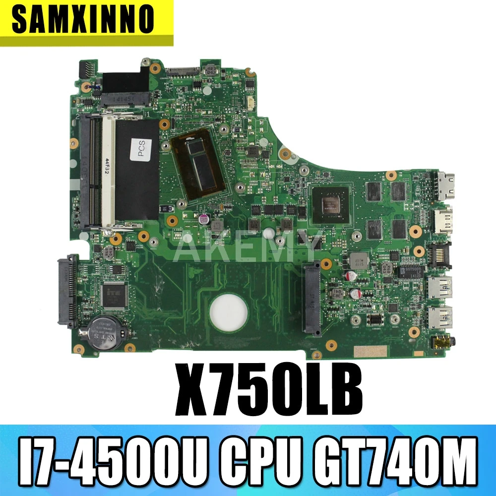 

New!!! Akemy X750LB Laptop motherboard For Asus X750LB X750LN X750L Maniboard X750LB X750LN I7-4500U CPU GT740M Graphic card