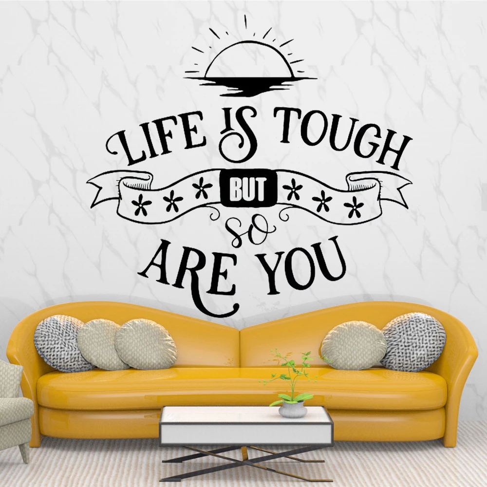 

Life Is Tough But So Are You Quotes Wall Decals Brave Vinyl Home Decoration Self-adhesive Word Murals Nursery Stickers RU2609