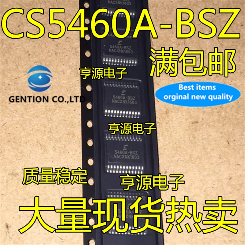 

10Pcs CS5460A CS5460A-BSZ in stock 100% new and original