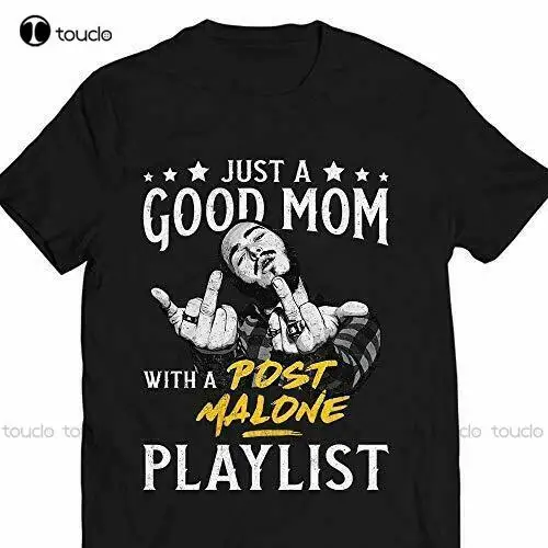 

Just A Good Mom With A Post Malone Playlist Vintage T-Shirt Reprint S-4Xl Bc417 Unisex Women Men Tee Shirt