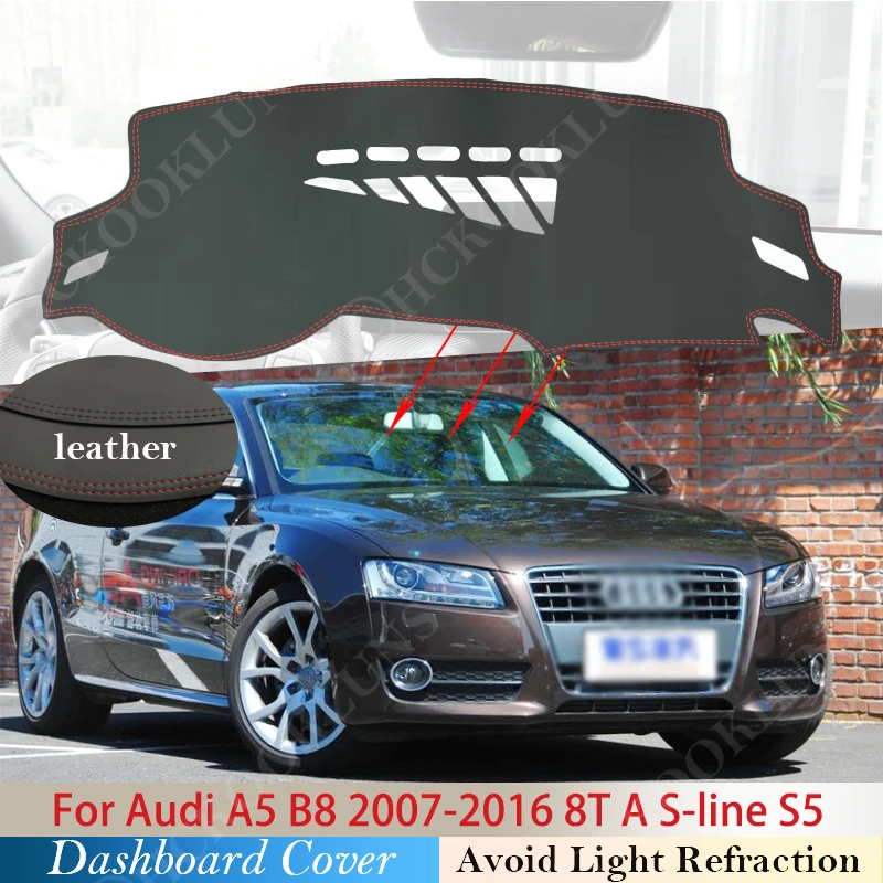 

PU Leather for Audi A5 B8 2007 ~ 2016 8T Anti-Slip Anti-UV Mat Dashboard Cover Pad Shade Dashmat Protect Carpet S-line 2009 S5