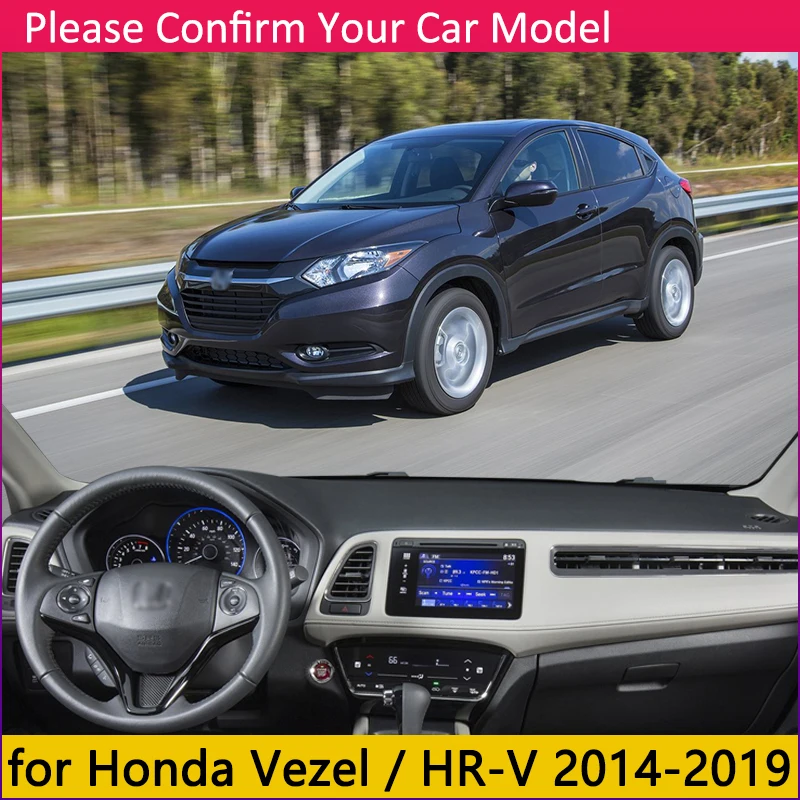 Для Honda HR-V Vezel 2014 ~ 2019 анти-скольжения Мат панельная крышка приборной защиты