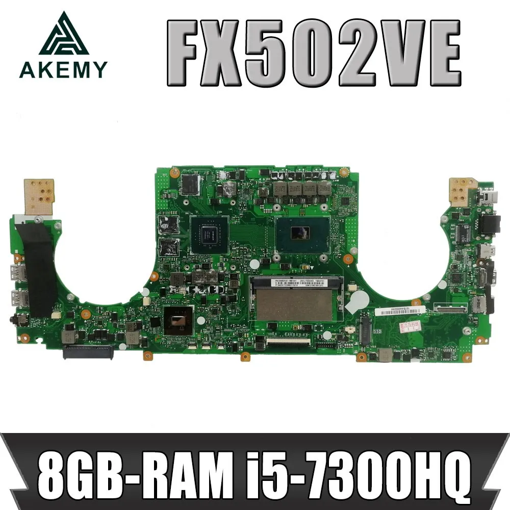 

90NB0F10-R01300 Motherboard For Asus FX502VE FX502VD FX502V Laptop Motherboard Mainboard 8GB-RAM i5-7300HQ GTX1050TI (V2G)