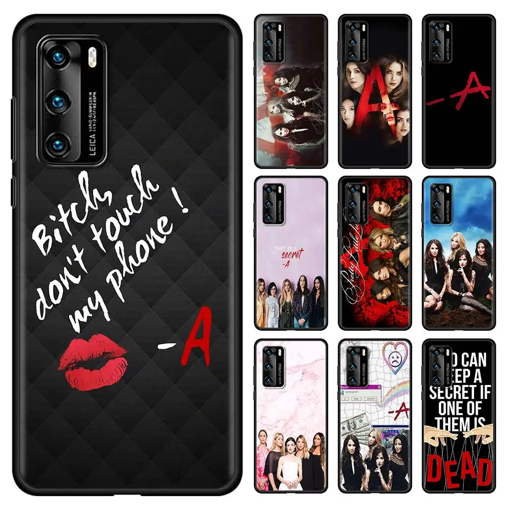 

Pretty Little Liars Smartphone Case For Huawei P30 P40 P20 Pro P10 Lite P Smart Z 2021 2020 2019 Black Cover Soft Silicone Couqe