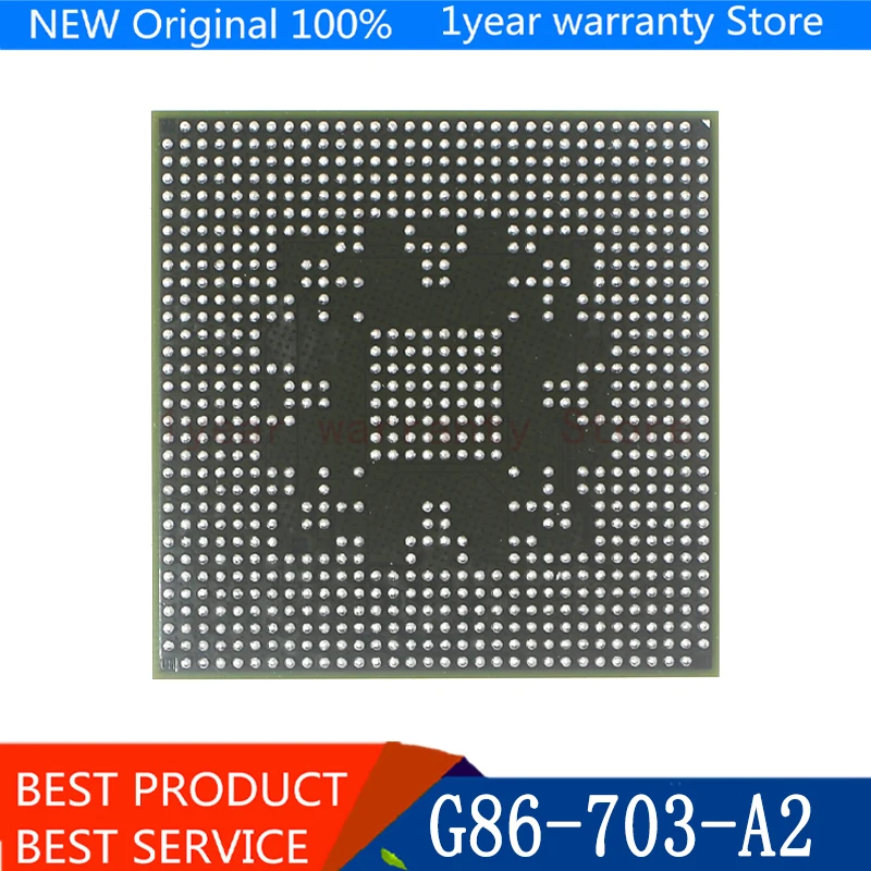 

100% test very good product G86-703-A2 G86 703 A2 BGA Chipset