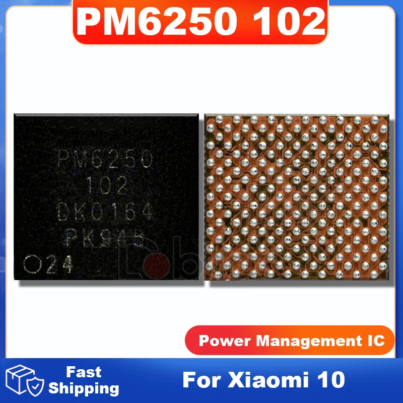 

1Pcs PM6250 102 For Xiaomi 10 Power IC BGA Power Management Supply Chip Power Supply IC PMIC Chip Chipset