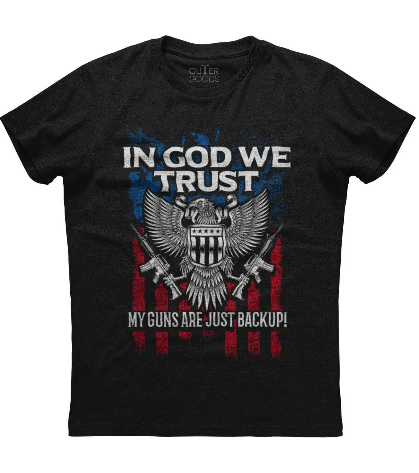

In God We Trust My Guns Are Just Backup. Funny Graphic Phrase T-Shirt. Summer Cotton O-Neck Short Sleeve Mens T Shirt New S-3XL