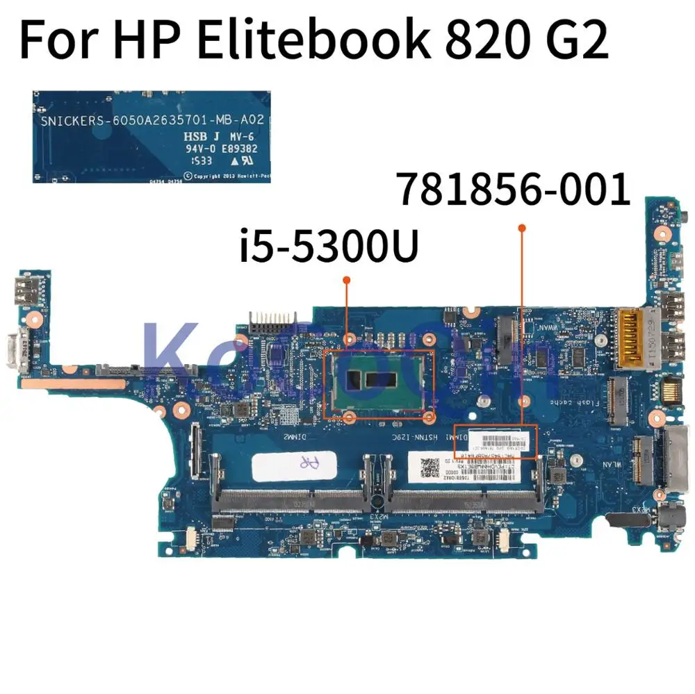 KoCoQin 781856 001 601 материнская плата для ноутбука HP Elitebook 820 G2 I5 5300U 6050A2635701 MB A02 Core