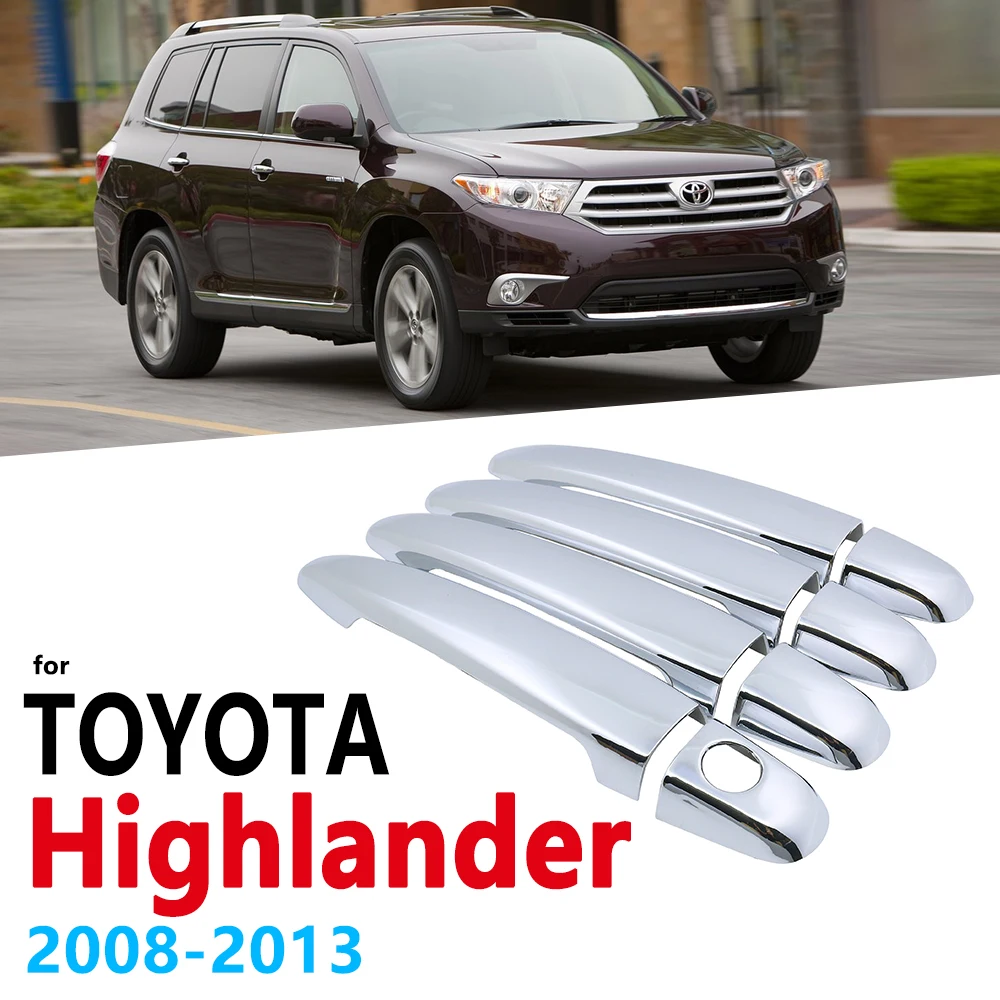 

Chrome Handle Cover Trim Set for Toyoty Highlander Kluger XU40 40 2008~2013 Accessories Stickers Car Styling 2009 2010 2011 2012