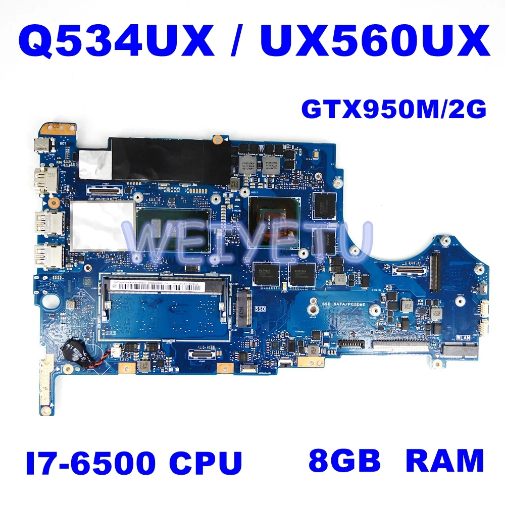 

Q534UX материнская плата 8GB Оперативная память I7-6500CPU GTX950M/2G для ASUS Q534U Q534UX UX560UX UX560U Материнская плата ноутбука Q534UX для тестирования системной пл...