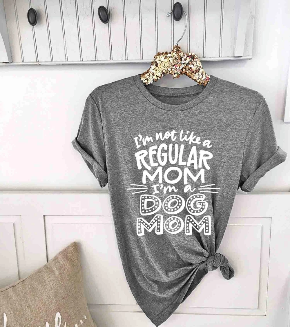 

I'm not like a Regular Mom I'm a Dog Mom Shirt Style Unisex Tee mother gift funny slogan casual aesthetic vintage t-shirt- K325