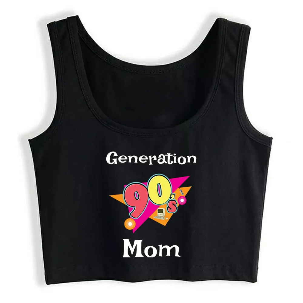 

Crop Top Women Generation 90'S Mom Harajuku Tank Top Women Funny Women Clothes