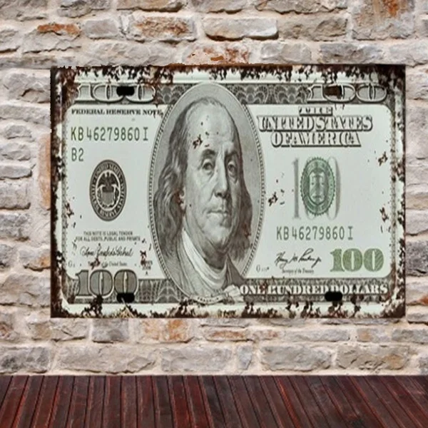 

Vintage 100 Dollars Metal Tin Sign Metal Poster Home Wall Decor Bar Pub Poster