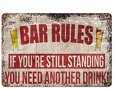 

Plaque Bar Rules If You're Still Standing You Need Another Drinki Tin Sign Poster Bar Cafe Wall Decoration Vintage Metal Plate