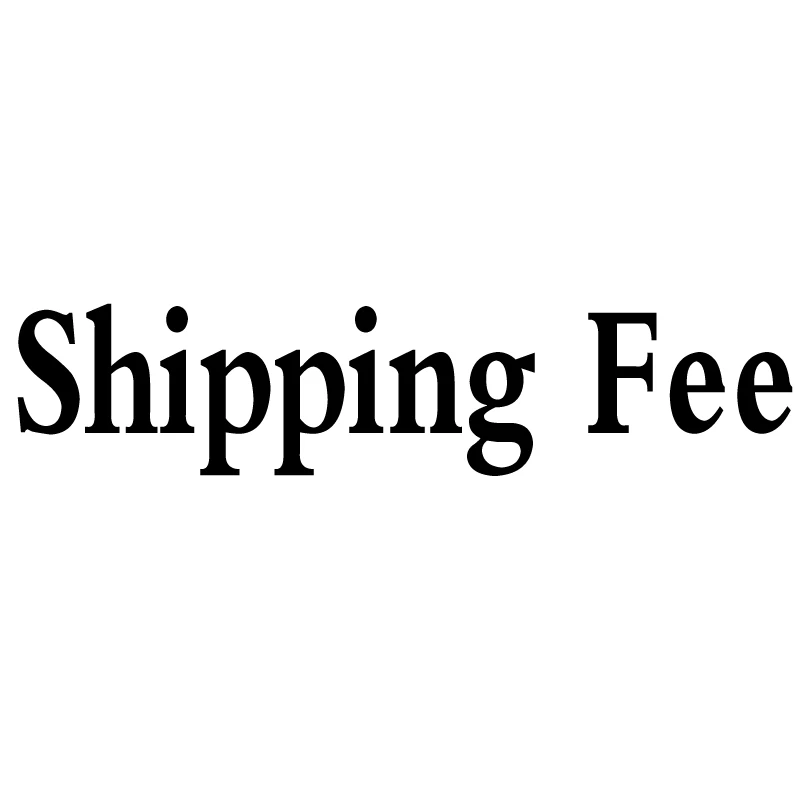 

Additional Pay on Your Order in My Store Such as Make Up the Postage or Shipping Fee