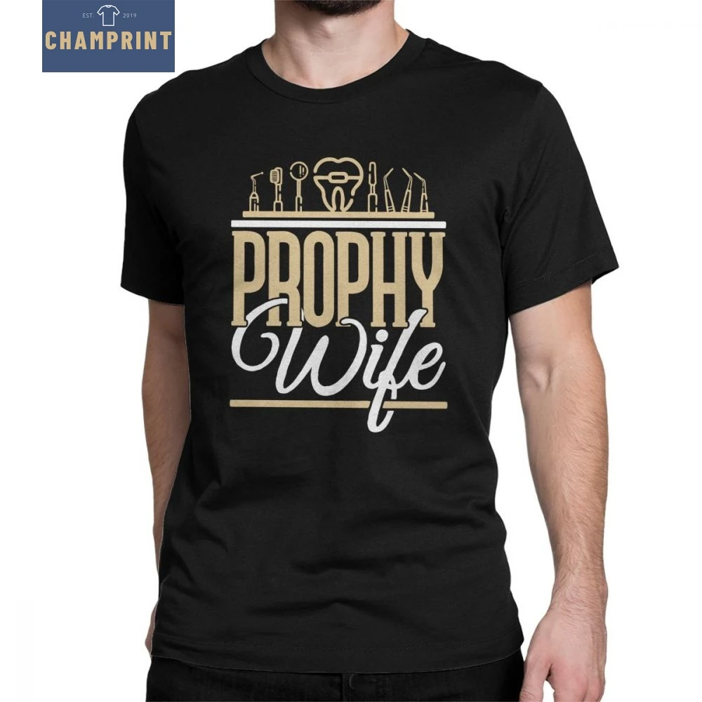 Prophy жена зубной гигиенист футболки для мужчин стоматолога забавная футболка с