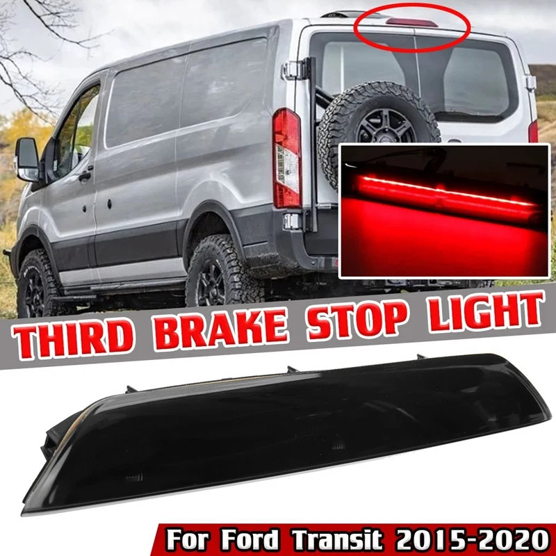 

Smoke Car 3Rd Rear Third Brake Light Lamp Stop Light High Mount Lamp for Ford Transit 2015-2020 BK3Z13466A BK3Z13466C