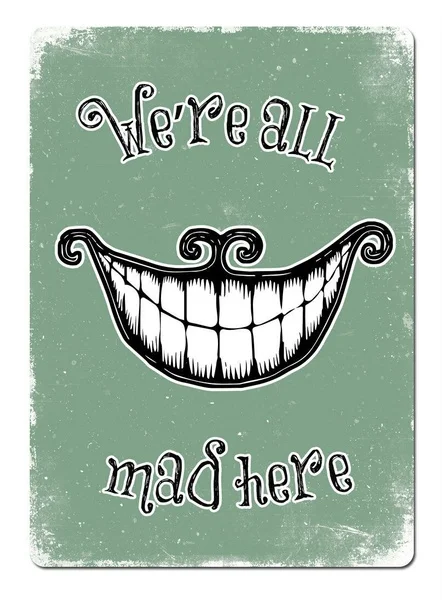 

All mad Here Grin Green Tin Sign art wall decoration,vintage aluminum retro metal sign