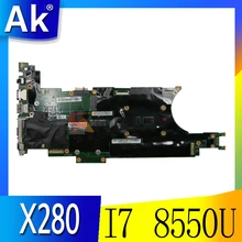 Akemy Brand New For Lenovo Thinkpad X280 Notebook Motherboard NM-B521 CPU I7 8550U RAM 8GB 100% Test Work FRU 01LX675 01LX679