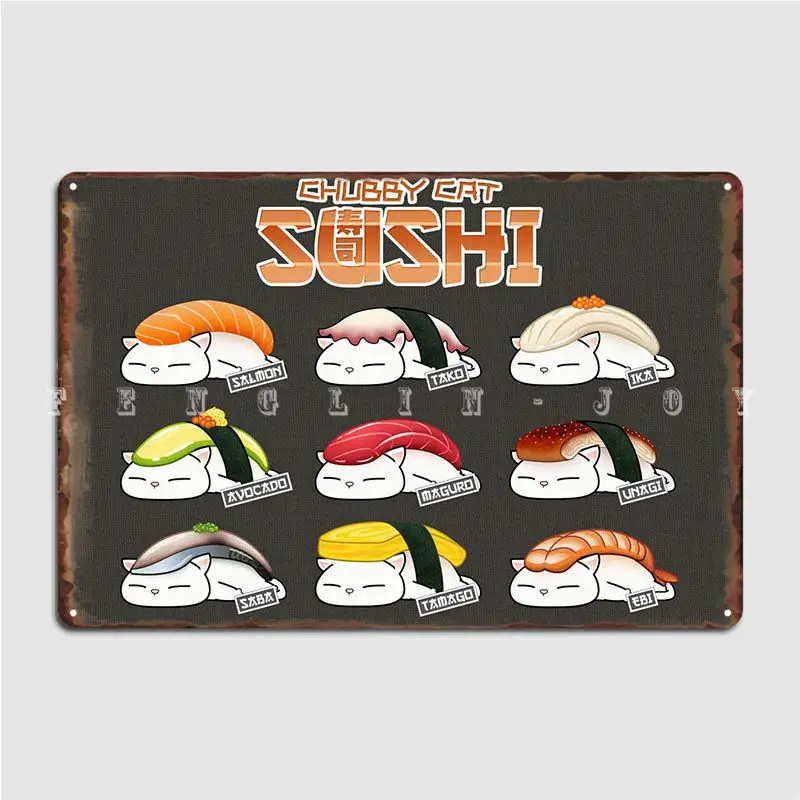 

Chubby Cat Mix Sushi Metal Plaque Poster Customize Wall Decor Bar Cave Club Party Tin Sign Posters