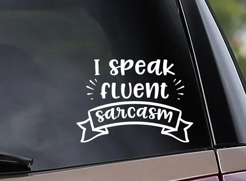 Водостойкая виниловая наклейка I Talk Sarcasm для автомобиля наклейки на окна