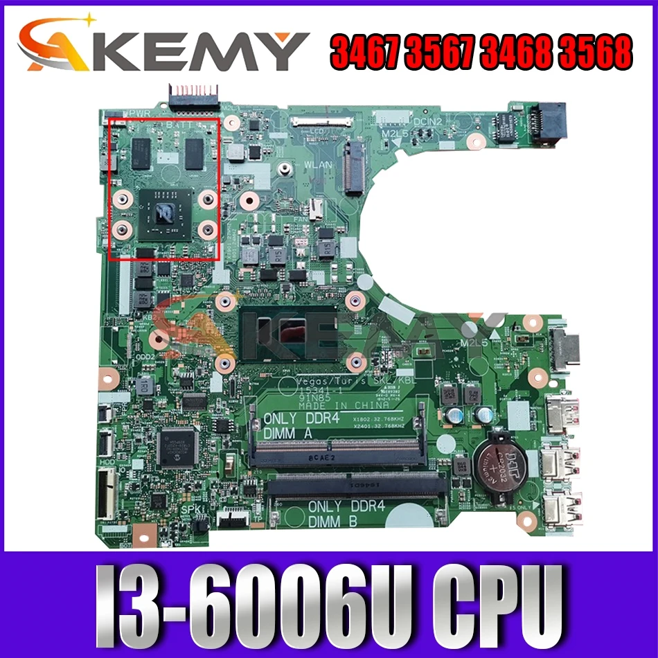 

Akemy I3-6006U FOR Dell vostro 3467 3567 3468 3568 Laptop Motherboard 15341-1 91N85 CN-01MJ40 1MJ40 Mainboard 100%Tested