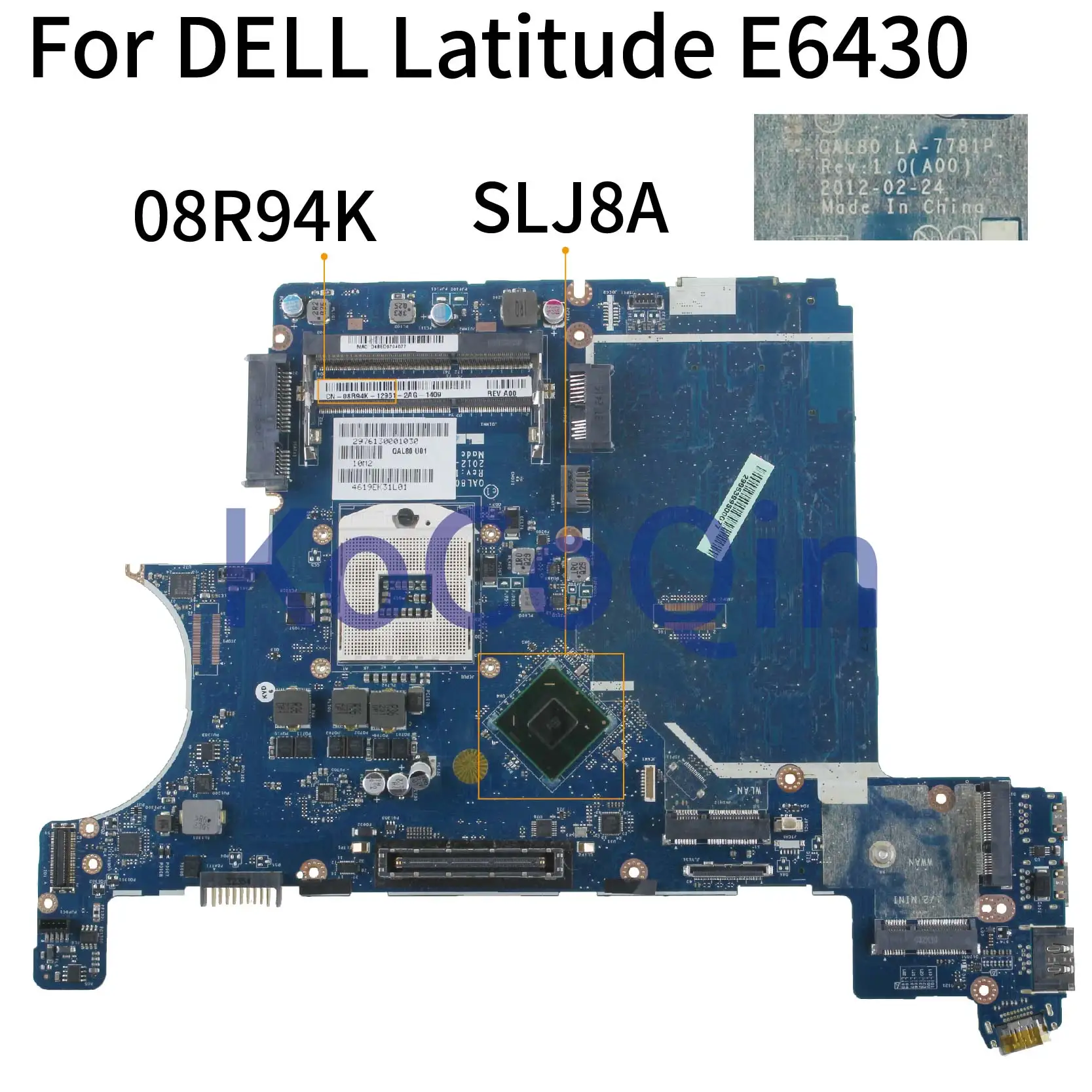 KoCoQin материнская плата для ноутбука DELL Latitude E6430 HM77 CN-08R94K 08R94K QAL80 LA-7781P SLJ8A |