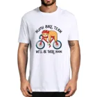 Ленивец, команда велосипедов, мы скоро туда, катание на велосипеде, забавная Летняя мужская футболка из 100% хлопка, унисекс, женская уличная одежда с юмором