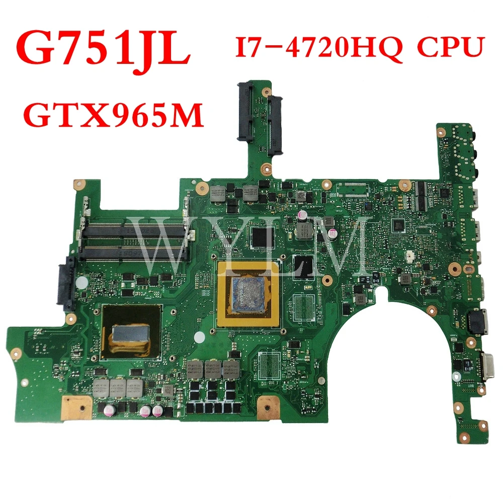

G751JL материнская плата с i7-4720 CPU GTX965M материнская плата REV2.0 для ASUS G751J G751JL материнская плата для ноутбука протестирована 90NB0890-R02000