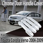 Для Toyota Corolla Verso AR10 2004  2009 Стайлинг наклейки украшение хромированная Дверная ручка Крышка краска ремонт автомобильные аксессуары