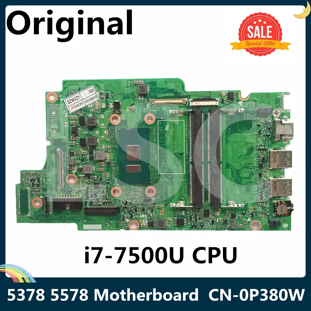 СОП для Dell Inspiron 13 5378 5578 Материнская плата ноутбука CN-0P380W 0P380W P380W с SR2ZV I7-7500U