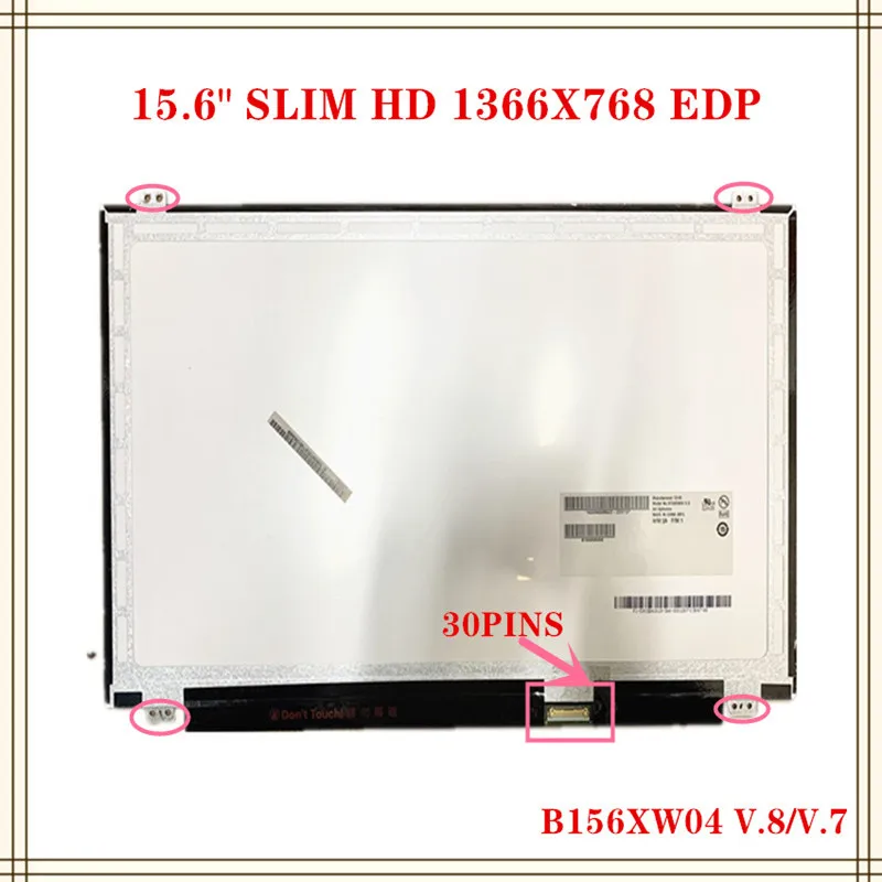 

FREE SHIPPING 15.6" SLIM EDP N156BGA-EA2 EB2 B156XTN07.0 B156XTN07.1 N156BGA-E31 E41 EA2 EAA E32 LED 15.6 eDP 30pin Screen